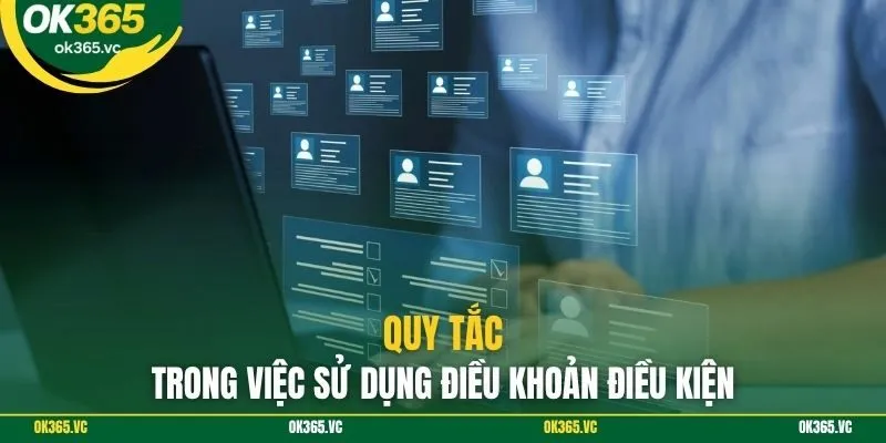 Quy tắc trong việc sử dụng điều khoản điều kiện